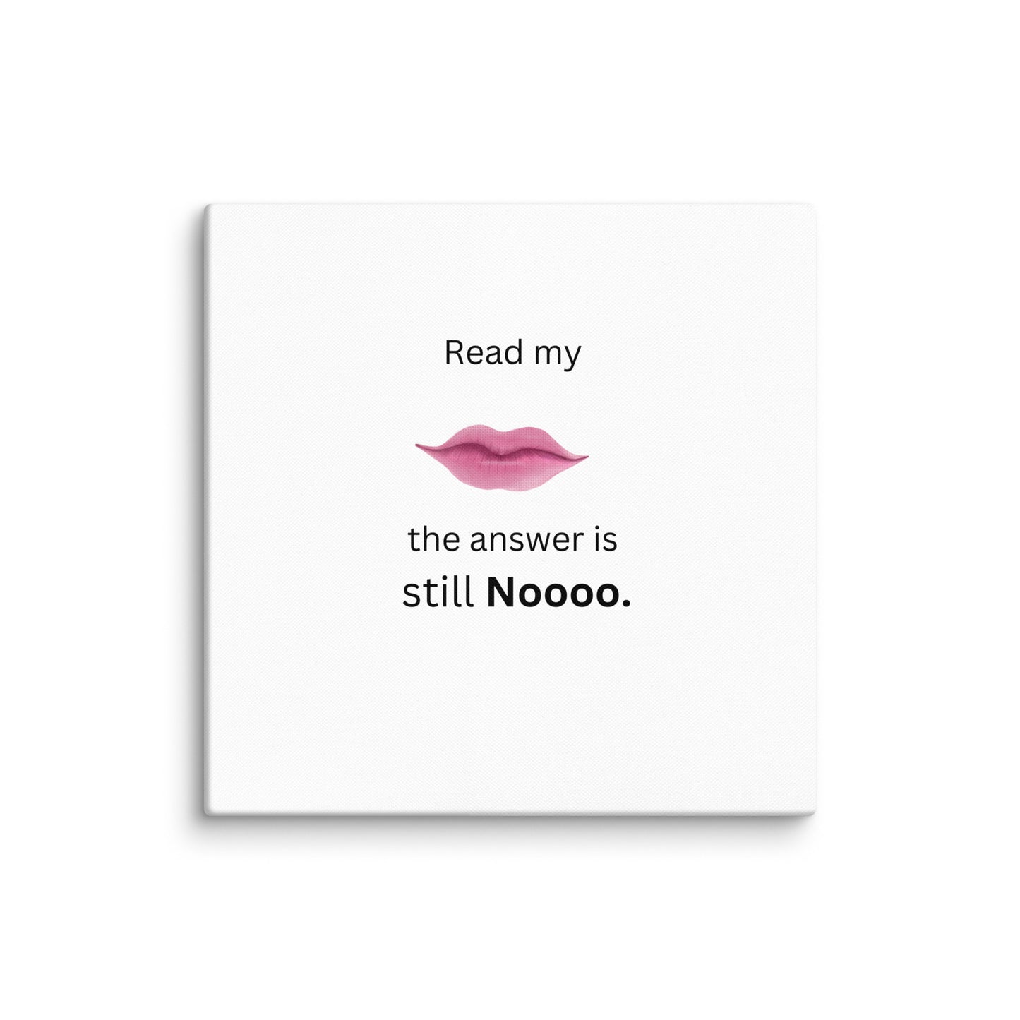 White Read My Lips Canvas