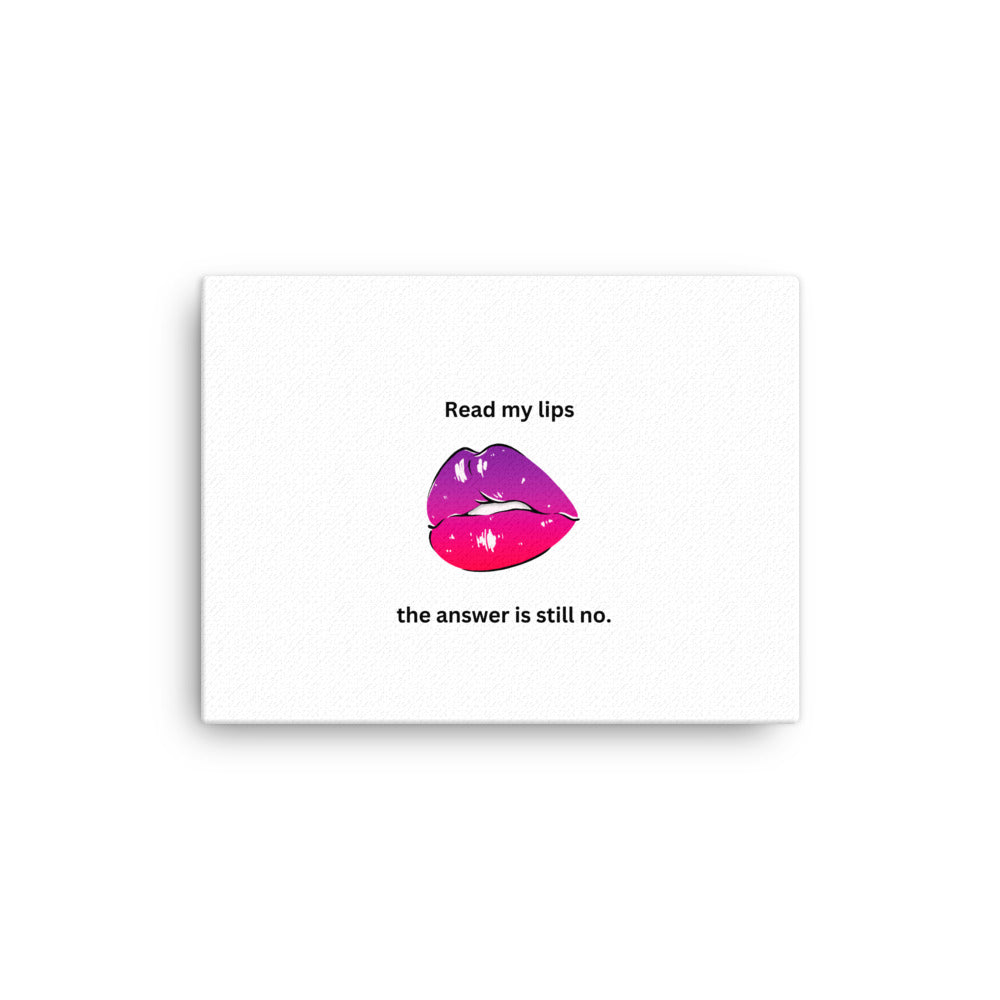 Read My Lips Canvas