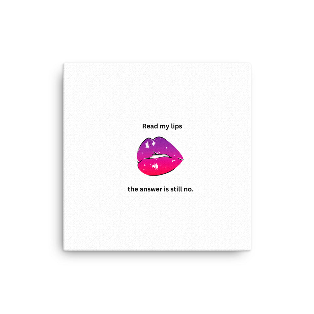 Read My Lips Canvas