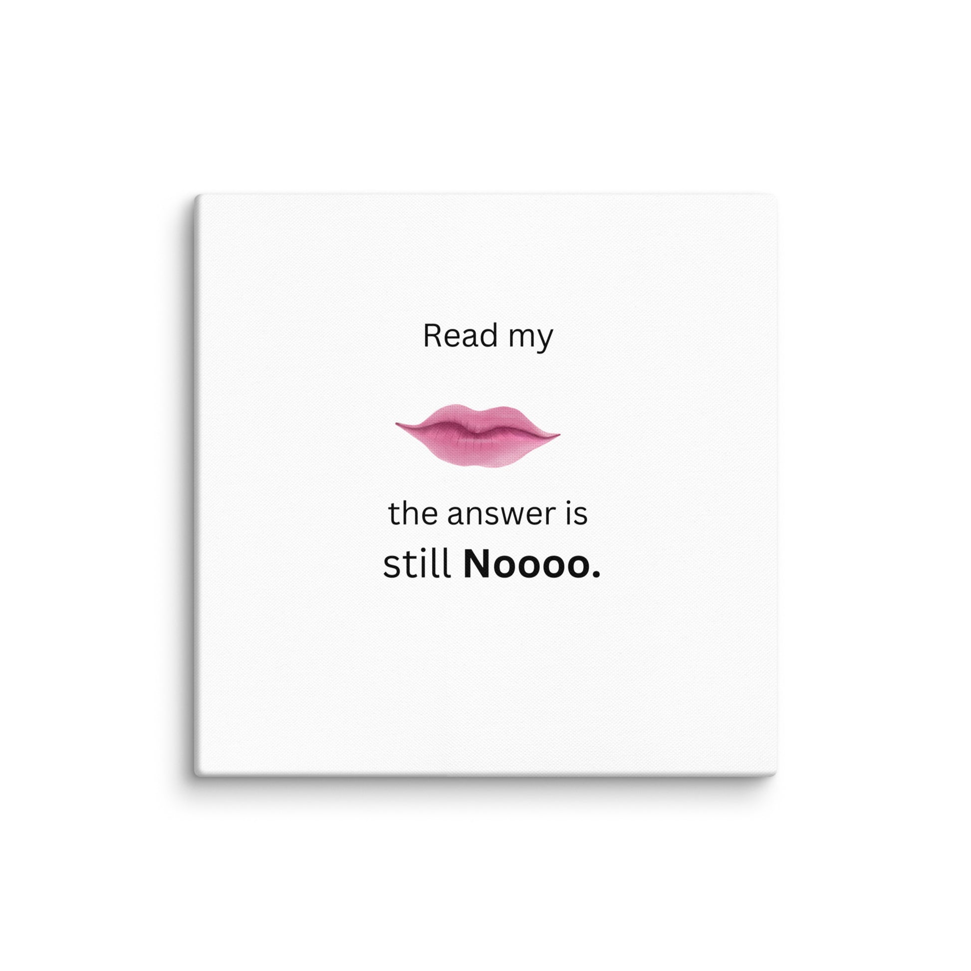 White Read My Lips Canvas